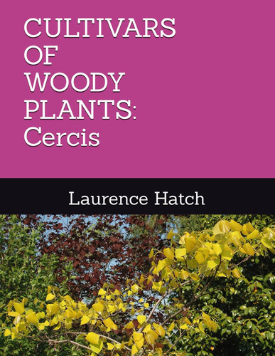 Cultivars of Woody Plants - Cercis