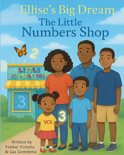 Ellise's Big Dream - The Little Numbers Shop: How One Girl, Her Family, and a Bunch of Brilliant Friends Learned to Count on Each Other