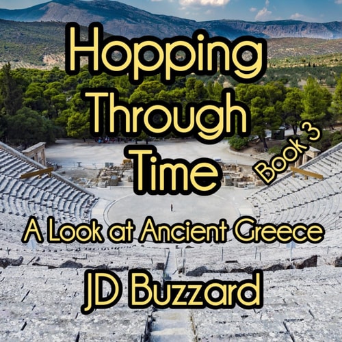 Hopping Through Time A Look at Ancient Greece: Learning Lessons Through History Book 3
