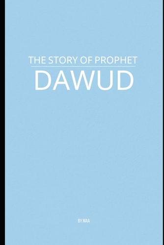 The Story of Prophet Dawud