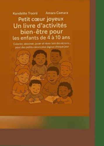 Petit coeur joyeux: Livre d'activités bien-être pour enfants (French Edition)