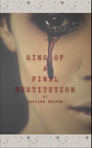 Sins Of A Final Restitution