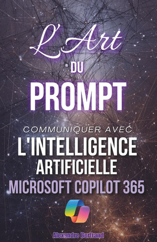 L'Art du Prompt M365 Communiquer avec l'IA Copilot