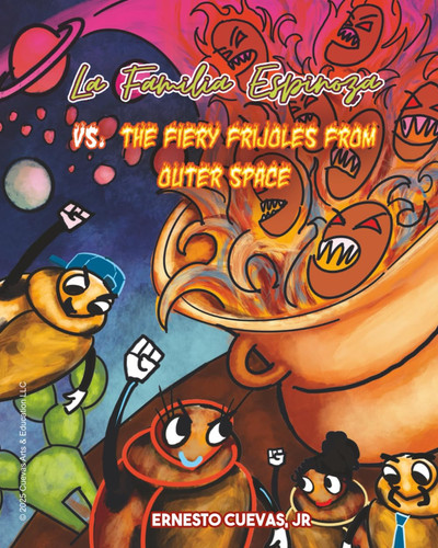 La Familia Espinoza Vs. The Fiery Frijoles From Outer Space