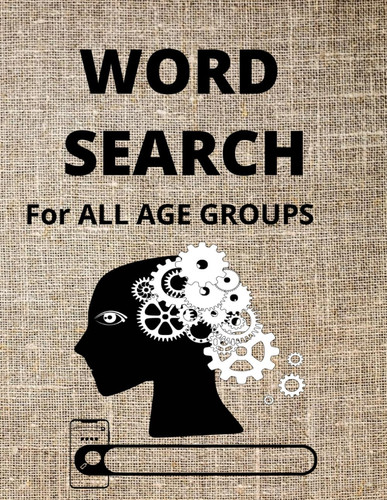 PUZZLE FOR ADULTS, SENIORS AND TEENS: A FUN WORD SEARCH BOOK