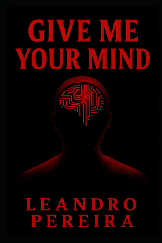 Give Me Your Mind - Not Everything that Inspires is Human