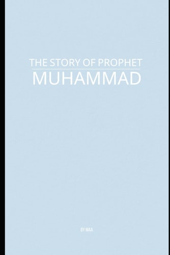 The Story of Prophet Muhammad