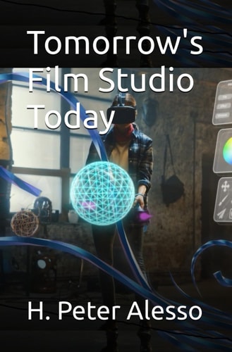 Tomorrow's Film Studio Today