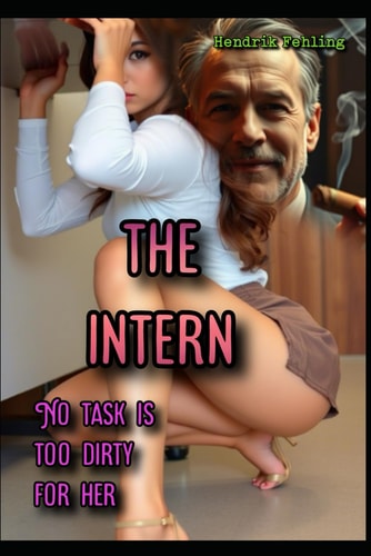 The Intern No Task is Too Dirty for Her