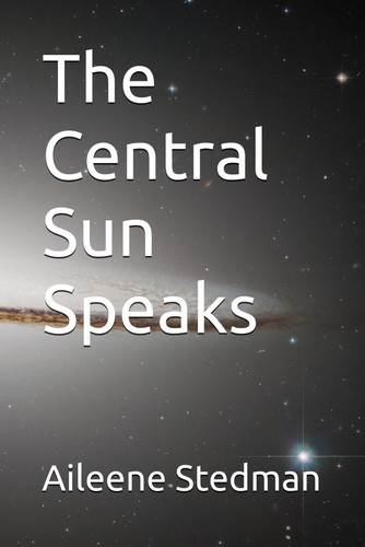 The Central Sun Speaks