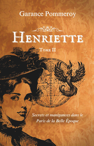 Henriette - polar historique doux entre secrets et élégance: Tome 2 (French Edition)