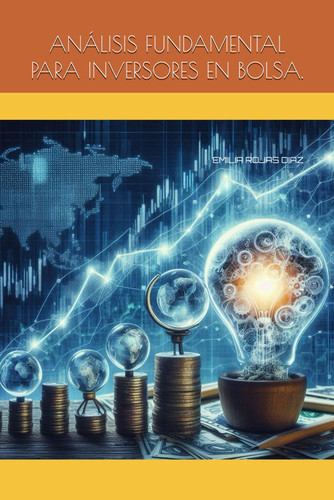 Análisis Fundamental Para Inversores En Bolsa.