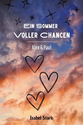 Ein Sommer voller Chancen: Alex & Paul (German Edition)