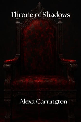 Throne of Shadows - Book One of the Bloodmarked Legacy
