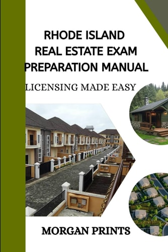 Rhode Island Real Estate Preparation Manual: Licensing Made Easy (US Real Estate Exam Preparation Manuals)