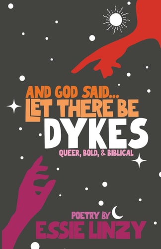 And God Said...Let There Be Dykes