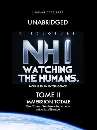 NHI : Watching the Humans: Une humanité observée par une autre intelligence. Tome II (French Edition)