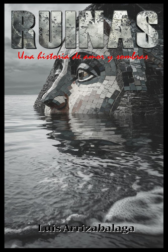 Ruinas - Una historia de amor y sombras