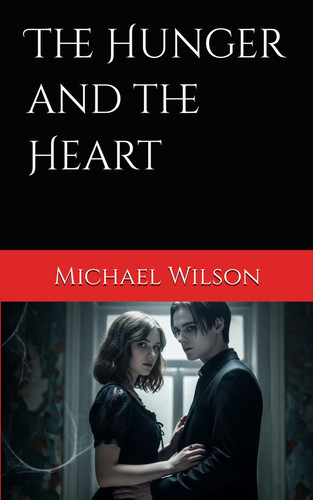 The Hunger and the Heart
