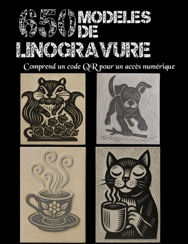650 Modèles de Linogravure: Des motifs prêts à imprimer et à graver – Fichiers PDF et SVG inclus (French Edition)