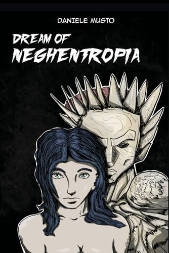 Dream of Neghentropia