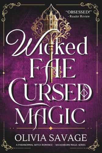 Wicked Fae, Cursed Magic - A Paranormal Witch Romance