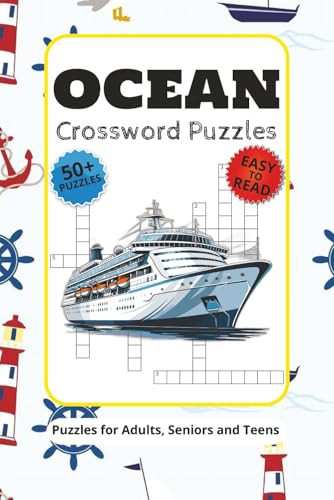 Ocean Crossword Puzzle Book: Word Searches with Easy to Read Print about the Ocean, Sea, Marine Life and more | 6x9 inches, 110 pages | 50+ Puzzles... Gift for Vacations, Holiday and Free times
