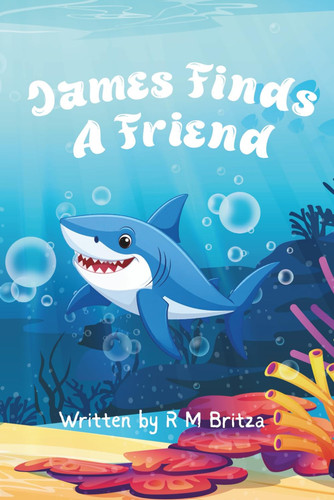 James Finds A Friend