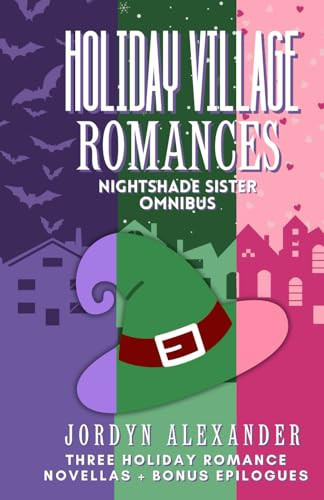 Holiday Village Romances: Nightshade Sisters Omnibus: A Cozy Paranormal Collection