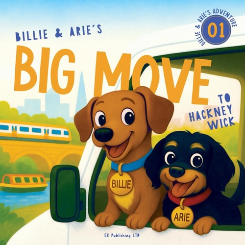 Billie and Arie's Big Move to Hackney Wick A Heartwarming Story About Moving, Friendship, and New Beginnings