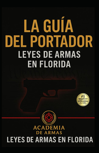 La Guia del Portador: Academia de Armas (Spanish Edition)