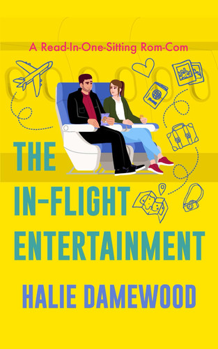 The In-Flight Entertainment - A Read In One Sitting Rom-Com