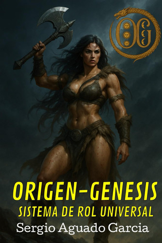 ORIGEN-GENESIS: SISTEMA DE ROL UNIVERSAL: Juega solo con una IA o con tus amigos. Adaptable a cualquier universo. (Spanish Edition)