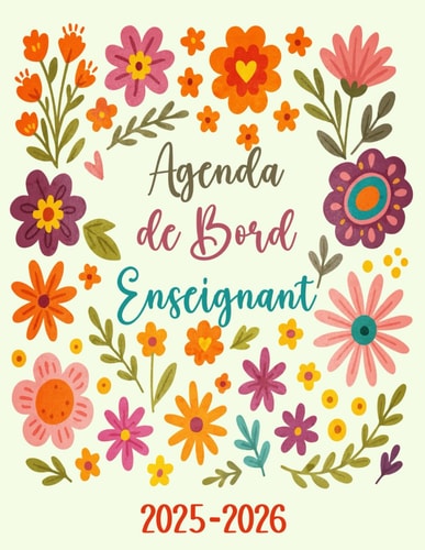 Agenda de Bord Enseignant 2025-2026: Planificateur et Organisateur Mensuel et Hebdomadaire de Cours pour Professeur de Français au Collège ou Lycée (French Edition)