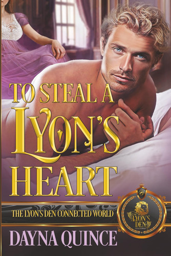To Steal a Lyon's Heart - The Lyon's Den Connected World