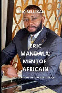 Eric Mandala - Mentor Africain, Inspiration Vision Resilience