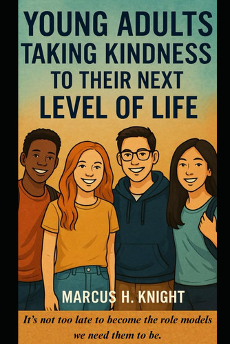 Young Adults Taking Kindness to Their Next Level of Life