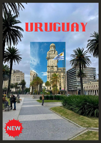 URUGUAY REISEFÜHRER 2025: Entdecken Sie die Seele Südamerikas (German Edition)