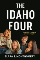 The Idaho Four Unraveling a Gripping American Tragedy