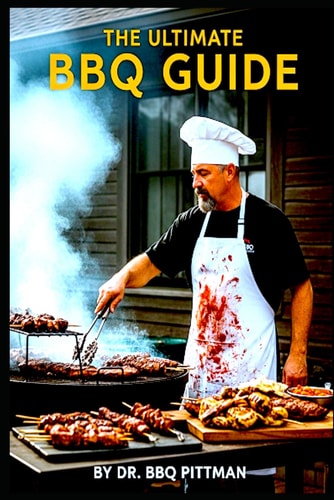 The Ultimate BBQ Guide