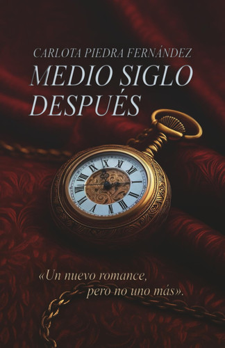 MEDIO SIGLO DESPUÉS (Spanish Edition)