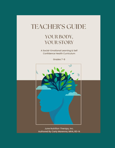 Your Body, Your Story - Teacher's Guide: A Comprehensive 8-Session Social Emotional Learning Curriculum