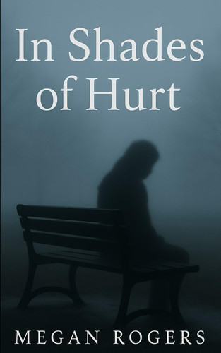 In Shades of Hurt