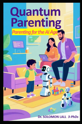 Quantum Parenting - Parenting in the AI Age