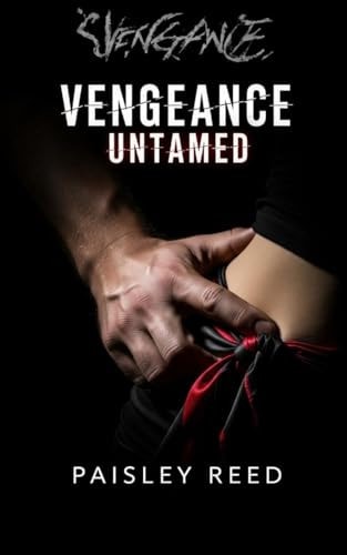 Vengeance Untamed
