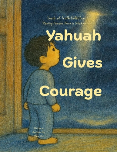 Yahuah Gives Courage