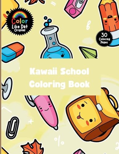 Kawaii School Coloring Book: For Kids, Color 30 Large-Print, Easy, Simple Illustrations