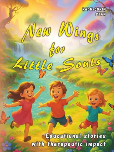 New Wings for Little Souls: Educational stories with therapeutic impact for children