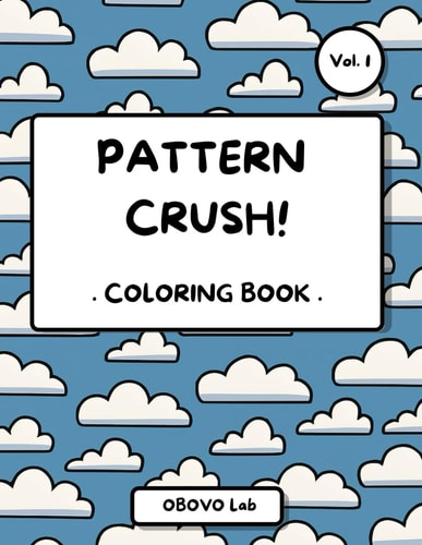 Pattern Crush! Vol.1 Coloring Book: 40+ Geometric and Original Designs to Boost Creativity and Relieve Stress. Perfect for Adults and Teens Seeking Relaxation and Fun