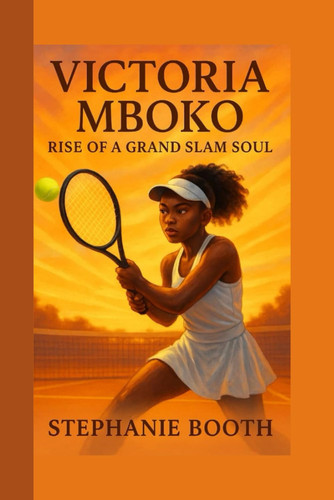 Victoria Mboko Rise of a Grand Slam Soul